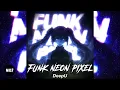 Lagu DeepU - FUNK NEON PIXEL💫 ENERGETIC FUNK PHONK