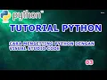 Belajar Python 03 - CARA MENSETTING PYTHON DENGAN VISUAL STUDIO CODE