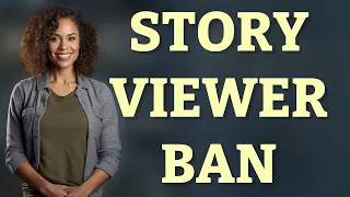 Can Story Viewer Apps Get You Banned
