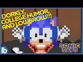 Download Lagu The Definitive History of College Humor, Dorkly, and Lowbrow - Sonic Says
