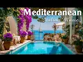 Lagu Italian Music \u0026 Places to relax in Greek 🎵 Romantic Mediterranean Music