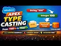 Apex Type Casting Explained All Casting Types with Real Examples Salesforce