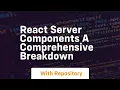react server components a comprehensive breakdown