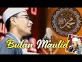Download Lagu BULAN MAULID || Lagu Spesial Di Bulan Robi'ul Awal