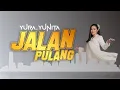 Download Lagu Yura Yunita - Jalan Pulang [Lirik]