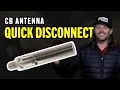 Firestik CB Antenna Quick Disconnect Overview