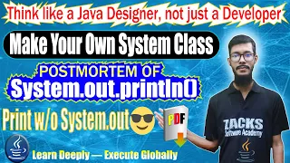 Java System out println Explained - Make Your Own System Class