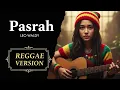 Lagu Leo Waldy - PASRAH | Cover Reggae Version