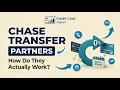Chase Transfer Partners Explained How to Use Points for More Value