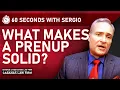What Makes a Prenup or Prenuptial Agreement SOLID