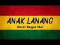 Download Lagu ANAK LANANG - Ndarboy Genk (Cover Reggae Ska)