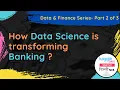 How Data Science is transforming Banking