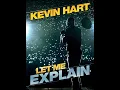 Download Lagu Kevin Hart  Let Me Explain (2013) (Audio Only)