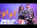 NA NA (Full Video) | Mickey Singh | Jonita Gandhi | Treehouse VHT | New Punjabi Song 2022