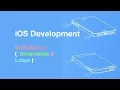 iOS Development Swift Basic Training Part 3 - Dictionaries Loops
