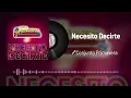 Conjunto Primavera - Necesito Decirte (Audio)