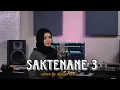 Download Lagu SAKTENANE 3 - Destya Eka (Acoustic Version)