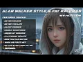 ALAN WALKER STYLE \u0026 FAY RACHMAN || NEVERTHELESS || NEW FULL ALBUM 2025