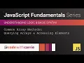 Array Methods Querying Arrays and Accessing Elements JavaScript Fundamentals Series