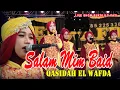 Download Lagu Lagu Qosidah Salam Mim Ba'id - El Wafda Live in Sukolilo Pati