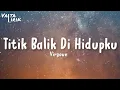 Download Lagu Virgoun - Titik Balik Di Hidupku (lirik)