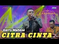 Download Lagu CITRA CINTA - GERRY MAHESA - GANDHIWA MUSIC | MITRA PRO AUDIO MP3