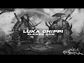 Luka Chippi (Slowed+Reverbed) @slowed.sxm21