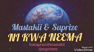 mastakii ft suprize ni kwa neema official audio 