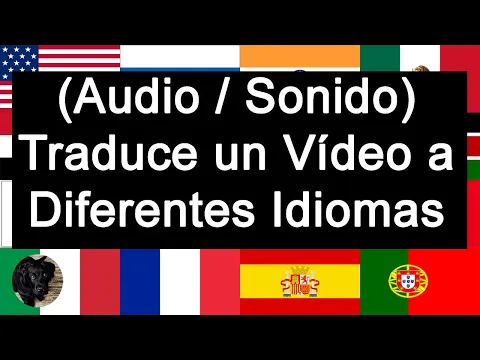 Download MP3 Cómo traducir un vídeo a diferentes idiomas.  Esto incluye el audio y el sonido.