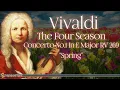 Vivaldi: The Four Seasons, Concerto No. 1 in E Major, RV 269 "Spring" | Classical Music