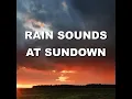 Harmonious Sundown Rain Recording