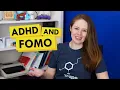 How to Combat FOMO The Fear of Missing Out When You Have AD