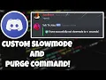 Code A Bot Like Sound s Utilities - Custom Time Slowmode And Purge Commands