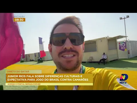 Júnior Rios fala da expectativa dele nos jogos da seleção brasileira na Copa do Mundo