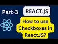 How to use Checkboxes in ReactJS How to get multiple checkbox values in Reactjs