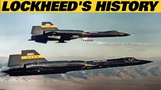 Lockheed And Skunk Works The History Of The Company That Gave Us The SR-71 Blackbird and the F-22