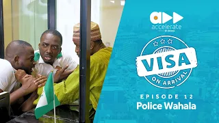 visa on arrival police wahala episode 12 season finale 