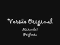 Perfeito [Miranda!] Versão em português de Perfecta by Sei Lah