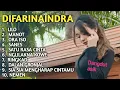 Lagu DIFARINAINDRA-LILO-MANOT- ORA ISO- SANES- FULL ALBUM
