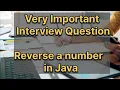 Very important Java interview question - Reverse a number in Java