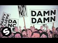 Download Lagu le Shuuk \u0026 D.T.E  - Damn Damn (Official Lyric Video)