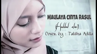 Download MAULAYA Cinta Rosul (Haddad Alwi)Accoustic Cover By TALITHA ADILLA MP3