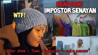 Download Ecko Show X Tuan 13 X Zein Panzer _IMPOSTOR SENAYAN_ MV Reaction!! Gila... MP3