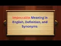 Impeccable Meaning in English Definition and Impeccable Synonyms Thesaurus Thrive
