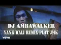 Download Lagu DJ YANK WALI JEDAG JEDUG REMIX [PLAT JMK] BY MASKHAT