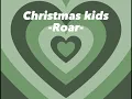 Download Lagu Christmas kids 1 hour.                 -Roar-
