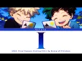 My Hero Academia: Final Season Ending FULL『I』by BUMP OF CHICKEN | Lyrics (Kan/Rom/Eng)