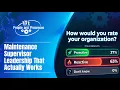 Maintenance Supervisor Leadership That Actually Works