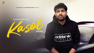 kasol (Official Song) Sanam Bhullar || Latest Punjabi Song 2026 || New Punjabi Song 2026