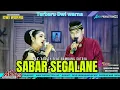 Download Lagu SABAR SEGALANE - VOC.ASSITY FEAT BAMBANG SATRIA- SANDIWARA DWI WARNA DI DESA CANTIGI WETAN INDRAMAYU